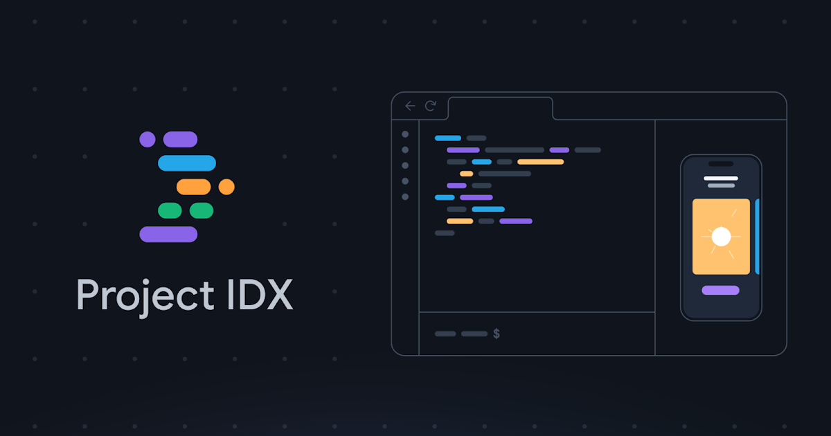 Uplevel your coding experience: Google’s Project IDX